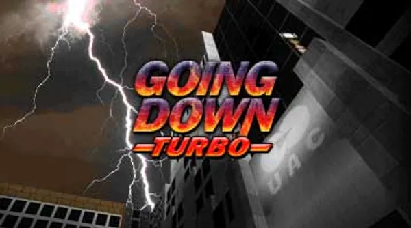 Going Down: Turbo